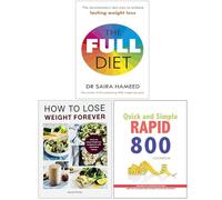 The Full Diet, How to Lose Weight Forever & Quick and Simple RAPID 800 Cookbook 3 Books Collection Set