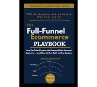 The Full-Funnel Ecommerce Playbook: How YouTube Create the Demand that Amazon Captures