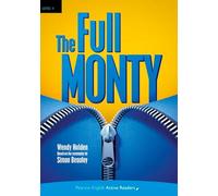 The full monty. Level 4. Con CD Audio formato MP3. Con espansione online (Pearson English Active Readers)