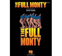 The Full Monty Vocal Selection by Terrence McNally (10-Jun-2002) Sheet music