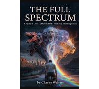 The Full Spectrum (The Margins of the Universe)
