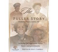 The Fuller Story: Fremont, Wayne County, North Carolina