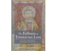 The Fullness of Trinitarian Love: The Convergence of Kenotic Love and Plerotic Fecundity in the Holy Trinity (Veritas)