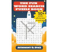 The Fun Word Search Puzzle Book - Astronomy & Space: Easy-to-Read Word Searches about Astronomy, Cosmology, Stars, Space and Universe | 50+ ... | Great for Return Gifts, Travel & Relaxation