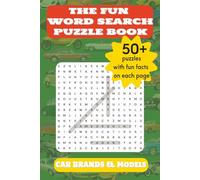 The Fun Word Search Puzzle Book - Car Brands & Models: Easy-to-Read Word Searches about Cars, Brands, and Models | 50+ Brain-Boosting Puzzles for ... | Great for Return Gifts, Travel & Relaxation