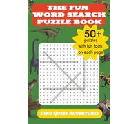 The Fun Word Search Puzzle Book - Dino Quest Adventures: Easy-to-Read Word Searches about Dinosaurs and Everything Prehistoric | 50+ Brain-Boosting ... Pages | Great for Gifts, Travel & Relaxation
