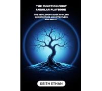 The Function-First Angular Playbook: The Developers Guide To Clean And Effortless Scalability