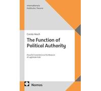 The Function of Political Authority: Peaceful Coexistence as the Measure of Legitimate Rule: 11
