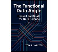 The Functional Data Angle: Haskell And Scala for Data Science