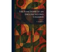 The Functions of an English Second Chamber