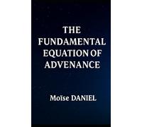 The Fundamental Equation of Advenance
