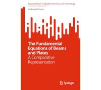 The Fundamental Equations of Beams and Plates: A Comparative Representation (SpringerBriefs in Continuum Mechanics)