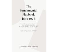 The Fundamental Playbook June 2026: How to pass ACA Fundamental Case Study