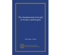 The fundamental principle of Fichte's philosophy