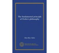 The fundamental principle of Fichte's philosophy