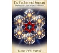 The Fundamental Structure: Three Heavens | Seven Heavens | Ten Heavens