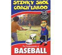 The Fundamentals of Baseball with Stinky Shoe & Coach LaRoo
