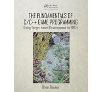The Fundamentals of C/C++ Game Programming: Using Target-based Development on SBC's