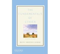 The Fundamentals of Ethics
