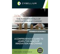 The Fundamentals of Innovation and Change