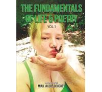 The Fundamentals Of Life & Poetry (Volume One)