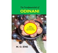 The Fundamentals of Odinani: Igbo Scientific Spirituality