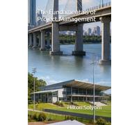 The Fundamentals of Project Management