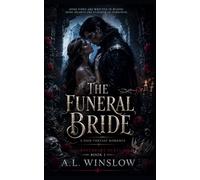 The Funeral Bride: A Dark Fantasy Romance (Graveheart Duet Book 1)