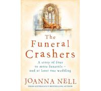 The Funeral Crashers: A warm, witty, life-affirming tale of love in later life from the author of MRS WINTERBOTTOM TAKES A GAP YEAR