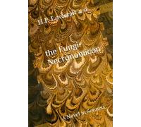 the Fungi-Necronomicon: A Novel in Sonnets
