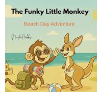 The Funky Little Monkey: Beach Day Adventure