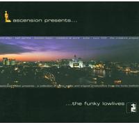 The Funky Lowlives - Ascension Presents