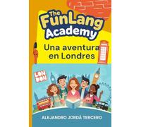 The FunLang Academy: Una Aventura en Londres
