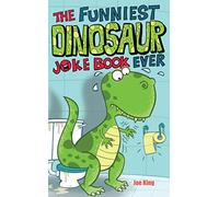 The Funniest Dinosaur Joke Book Ever [Idioma Inglés]