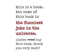 The Funniest Joke in the Universe