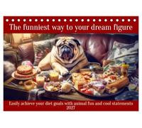 The funniest way to your dream figure (Desk Calendar 2027 DIN A5 landscape), CALVENDO 12 Month DeskCalendar: Easily achieve your diet goals with animal fun and cool statements