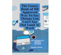 The Funny Book of HR Approved Way To Say Things You Can’t Say Out Loud At Work