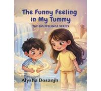 The Funny Feelings in My Tummy: Big Emotion Series (Big Feelings Series)