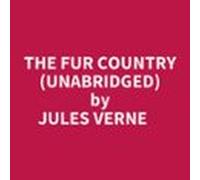 The Fur Country (unabridged) (audiolibro)