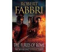 The Furies Of Rome: The heart-pounding bestselling Roman epic: 07 (Vespasian)