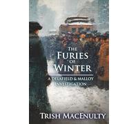 The Furies of Winter: A gripping women’s historical mystery: A gripping women's historical thriller: 6 (A Delafield & Malloy Investigation)