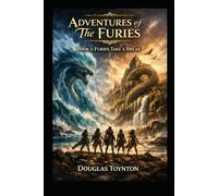 The Furies Take a Break (Adventures of The Furies)