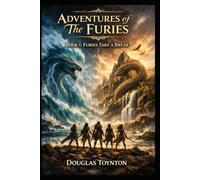The Furies Take a Break (Adventures of The Furies)