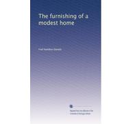 The furnishing of a modest home