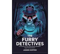 THE FURRY DETECTIVES: A true story of how online sleuths exposed a ring of animal abusers