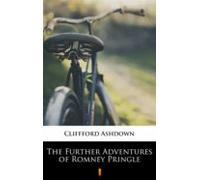 The Further Adventures Of Romney Pringle (ebook)