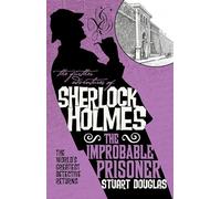Las nuevas aventuras de Sherlock Holmes – El improbable prisionero