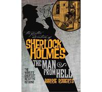 The Further Adventures of Sherlock Holmes: The Man From Hell