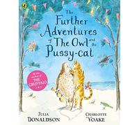 The Further Adventures Of The Owl And The Pussy-Cat