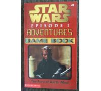 The Fury of Darth Maul (Star Wars Episode 1 Adventures Game Book, Volume 3)